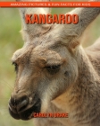 Kangaroo: Amazing Pictures & Fun Facts for Kids Cover Image