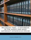 Michigan Trees: A Handbook of the Native and Most Important Introduced Species Cover Image