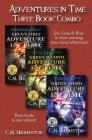 Adventures in Time: Three Book Combo By C. M. Huddleston Cover Image