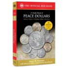 A Peace Dollars: History, Rarity, Grading, Values, Varieties (Official Red Book) Cover Image