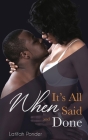 When It's All Said and Done By Queenlala Clark Cover Image