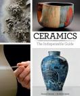 Ceramics: The Indispensable Guide By Duncan Hooson, Anthony Quinn Cover Image
