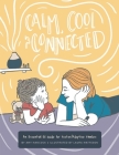 Calm Cool and Connected: An Essential Oil Guide for Foster/Adoptive Families By Laura Matterson (Illustrator), Amy E. Hancock Cover Image