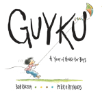 Guyku: A Year of Haiku for Boys By Bob Raczka, Peter H. Reynolds (Illustrator) Cover Image