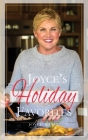 Joyce's Holiday Favorites By Joyce Wince Cover Image