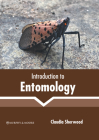 Introduction to Entomology By Claudia Sherwood (Editor) Cover Image