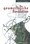 Die Geometrische Revolution: Aus Dem Amerikanischen Von Christof Menzel Cover Image