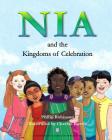 Nia and the Kingdoms of Celebration By Cherise Harris (Illustrator), Philip Robinson Cover Image