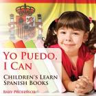 Yo Puedo, I Can Children's Learn Spanish Books By Baby Professor Cover Image