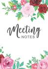Meeting Notes: Flower Cover Business Notebook for Meetings and Organizer Taking Minutes Record Log Book Action Items & Notes By Tim Star Beautiful Cover Image