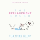 The Replacement Crush Cover Image