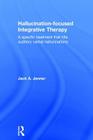 Hallucination-focused Integrative Therapy: A Specific Treatment that Hits Auditory Verbal Hallucinations Cover Image