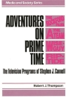 Adventures on Prime Time: The Television Programs of Stephen J. Cannell (Washington Papers) By Robert Thompson Cover Image