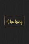 Checking Account Log Book: 6 Column Payment Record, Simple Accounting Book, Record and Tracker Log Book, Personal Checking Account Balance Regist By Cindy Tolgo Cover Image