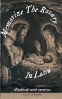 Memorize The Rosary In Latin By B. E. Weston (Arranged by), S. P. Alatro Cover Image
