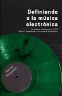 Definiendo a la música electrónica: La música electrónica y el DJ - Parte I Cover Image