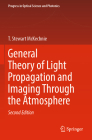 General Theory of Light Propagation and Imaging Through the Atmosphere (Progress in Optical Science and Photonics #20) Cover Image
