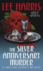 The Silver Anniversary Murder: A Christine Bennett Mystery (The Christine Bennett Mysteries #16) Cover Image