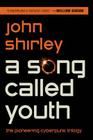 A Song Called Youth: Eclipse, Eclipse Penumbra, Eclipse Corona By John Shirley Cover Image
