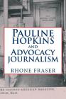 Pauline Hopkins and Advocacy Journalism Cover Image