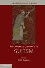 The Cambridge Companion to Sufism (Cambridge Companions to Religion) By Lloyd Ridgeon (Editor) Cover Image