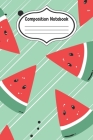 Watermelon Composition Notebook: Watermelon Summer Fruit Design Cover Notebook By Watermelon Collection Cover Image