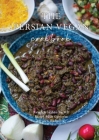 The Persian Vegan Cookbook By Raheleh Sarbaziha Cover Image