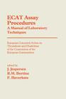 Ecat Assay Procedures a Manual of Laboratory Techniques: European Concerted Action on Thrombosis and Disabilities of the Commission of the European Co Cover Image