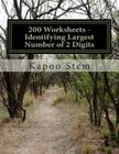 200 Worksheets - Identifying Largest Number of 2 Digits: Math Practice Workbook By Kapoo Stem Cover Image