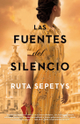 Las fuentes del silencio / The Fountains of Silence By Ruta Sepetys Cover Image