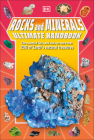Rocks and Minerals Ultimate Handbook: The Essential Facts and Stats on More Than 200 Rocks and Minerals (DK's Ultimate Handbook) By DK Cover Image