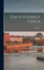 Teach Yourself Czech By W. R. Lee (Created by) Cover Image