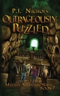 Outrageously Puzzled (The Puzzled Mystery Adventure Series: Book 7) By P. J. Nichols Cover Image