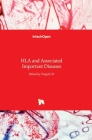 HLA and Associated Important Diseases By Yongzhi XI (Editor) Cover Image