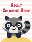 Adult Coloring Book: The Coloring Books for Animal Lovers, design for kids, Children, Boys, Girls and Adults By J. K. Mimo Cover Image