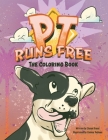 PT Runs Free- The Coloring Book! By Jason Kraus, Connor DeHaan (Illustrator) Cover Image