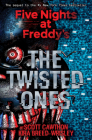 The Twisted Ones: Five Nights at Freddy’s (Original Trilogy Book 2) (Five Nights At Freddy's #2) By Scott Cawthon, Kira Breed-Wrisley, Claudia Aguirre (Illustrator) Cover Image