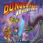 Dungeoneer Adventures 2: Wrath of the Exiles By James Parks, Ben Costa, Avi Roque (Read by) Cover Image
