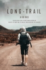 Long-Trail Hiking: Successes and Everything Between While Attempting to Walk from Mexico to Canada: Hiking & Walking Travel By Robt Freiermuth Cover Image