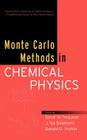 Monte Carlo Methods in Chemical Physics, Volume 105 (Advances in Chemical Physics #120) By David M. Ferguson (Editor), J. Ilja Siepmann (Editor), Donald G. Truhlar (Editor) Cover Image