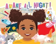 Awake All Night! By Cameron Pendergraft, Lynn Bemer Coble (Editor), Jennifer Tipton Cappoen (Illustrator) Cover Image
