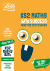 KS2 Maths SATs Practice Test Papers: 2018 Tests (Letts KS3 Revision Success) By Collins UK Cover Image