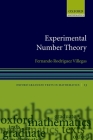 Experimental Number Theory (Oxford Graduate Texts in Mathematics #13) By Fernando Villegas Cover Image