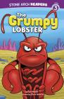 The Grumpy Lobster (Ocean Tales) By Cari Meister, Steve Harpster (Illustrator) Cover Image