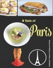 A Taste of Paris: Authentic French Cuisine at Home By Alex John Cover Image
