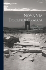 Nova Via Docendi Graeca By Johannes Verweij, Richard Ketel Cover Image