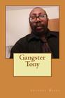 Gangster Tony By Anthony Hosea Cover Image