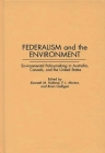 Federalism and the Environment: Environmental Policymaking in Australia, Canada, and the United States (Contributions in Political Science #368) By Brian Galligan, Kenneth M. Holland, F. Morton Cover Image