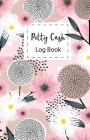 Petty Cash Log Book: for tracking payments Money Management Receipt Book Starting Balance, Date, Description, Cash In, Cash Out, Balance, Cover Image