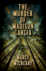 The Murder of Madison Garcia (A Ford Family Mystery #2) By Marcy McCreary Cover Image